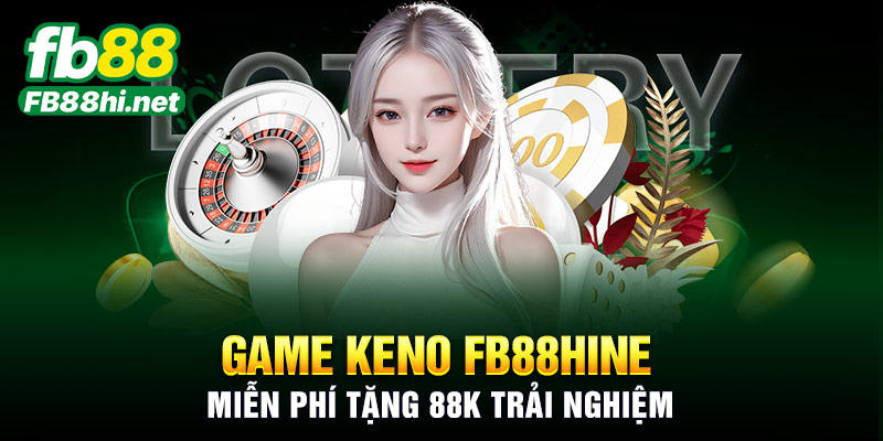 Game Keno Fb88