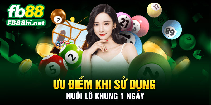 Ưu điểm khi sử dụng nuôi lô khung 1 ngày