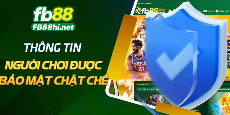 Thông tin người chơi được bảo mật chặt chẽ